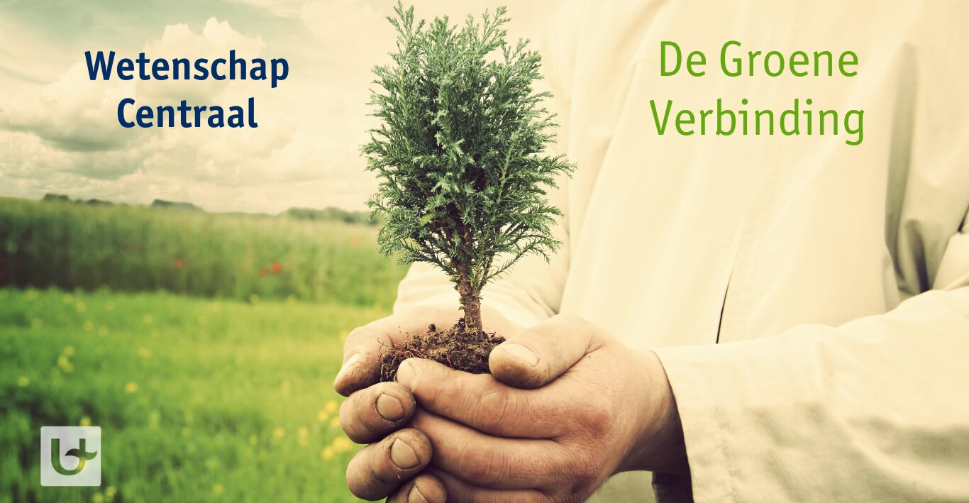 Wetenschap Centraal 26/02: De Groene Verbinding